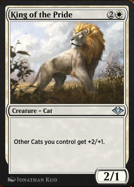 King of the Pride - Other Cats you control get +2/+1.