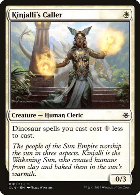 Kinjalli's Caller - Dinosaur spells you cast cost {1} less to cast.