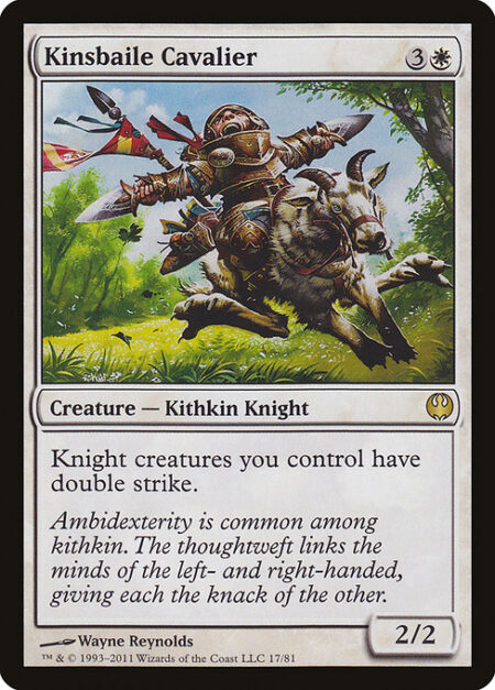 Kinsbaile Cavalier - Knight creatures you control have double strike.