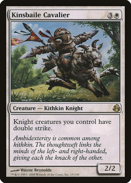 Kinsbaile Cavalier - Knight creatures you control have double strike.