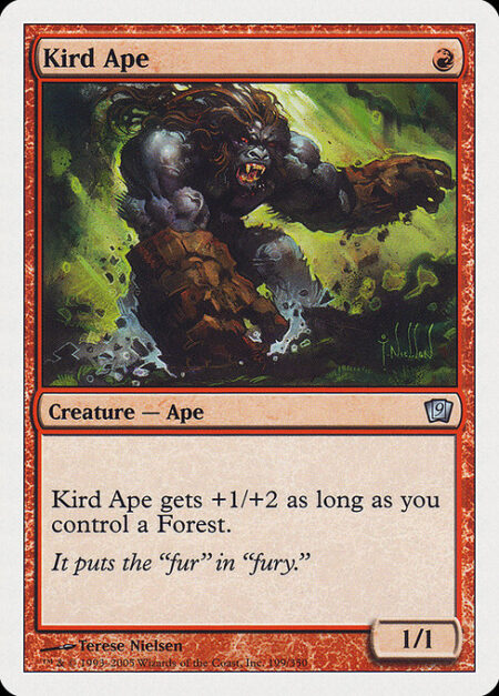 Kird Ape - Kird Ape gets +1/+2 as long as you control a Forest.