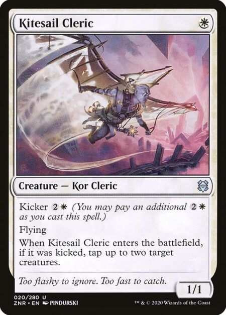 Kitesail Cleric - Kicker {2}{W} (You may pay an additional {2}{W} as you cast this spell.)