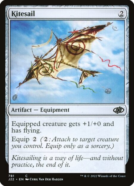 Kitesail - Equipped creature gets +1/+0 and has flying.