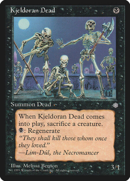 Kjeldoran Dead - When Kjeldoran Dead enters the battlefield