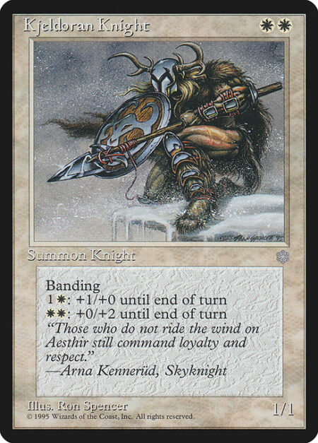 Kjeldoran Knight - Banding (Any creatures with banding