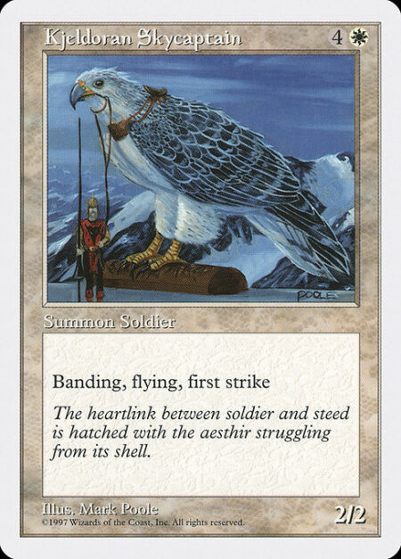 Kjeldoran Skycaptain - Flying; first strike; banding (Any creatures with banding