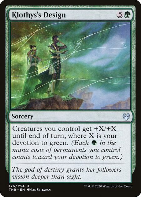 Klothys's Design - Creatures you control get +X/+X until end of turn