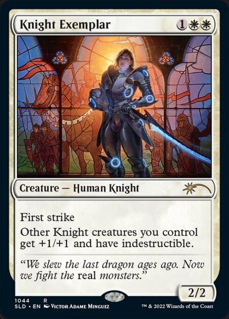 Knight Exemplar - First strike (This creature deals combat damage before creatures without first strike.)