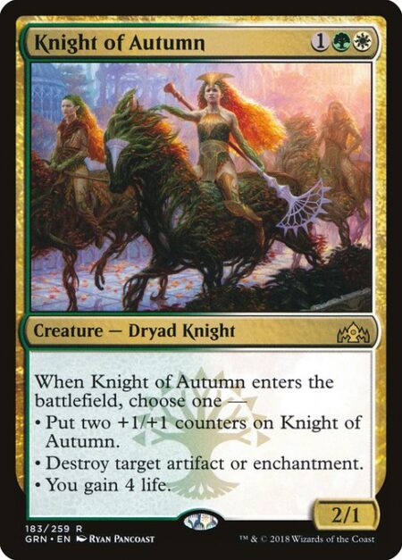 Knight of Autumn - When Knight of Autumn enters the battlefield