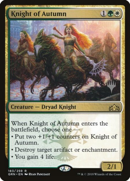 Knight of Autumn - When Knight of Autumn enters the battlefield