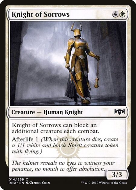 Knight of Sorrows - Knight of Sorrows can block an additional creature each combat.