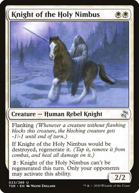 Knight of the Holy Nimbus - Flanking (Whenever a creature without flanking blocks this creature