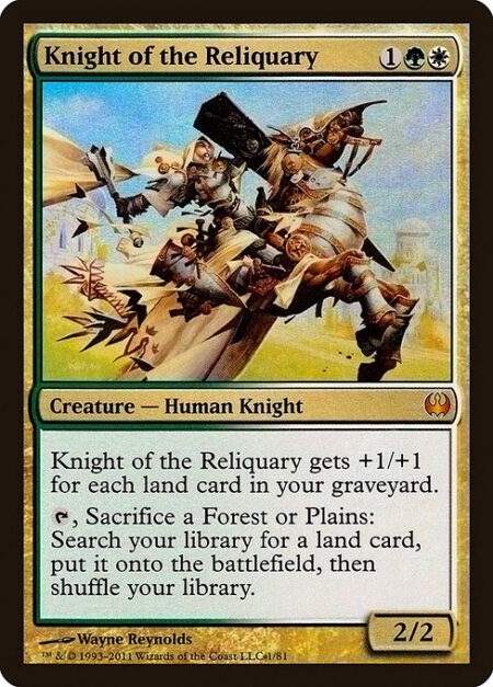 Knight of the Reliquary - Knight of the Reliquary gets +1/+1 for each land card in your graveyard.