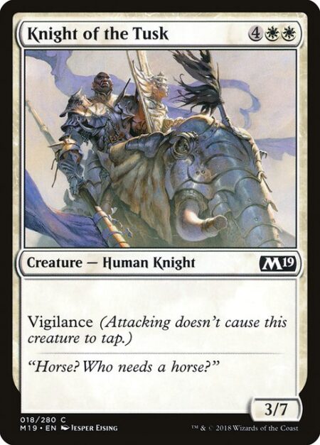 Knight of the Tusk - Vigilance (Attacking doesn't cause this creature to tap.)