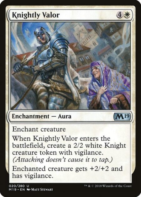 Knightly Valor - Enchant creature