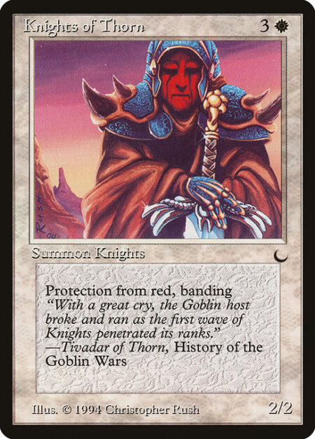 Knights of Thorn - Protection from red; banding (Any creatures with banding