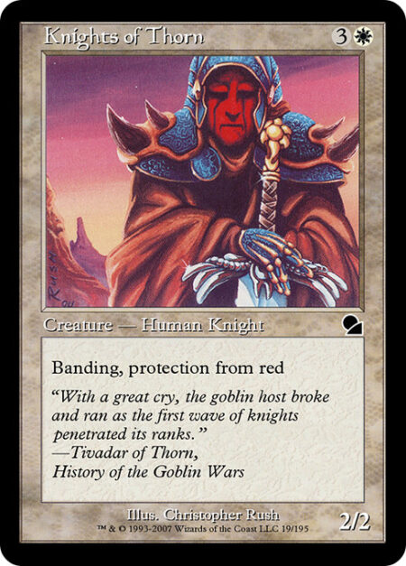 Knights of Thorn - Protection from red; banding (Any creatures with banding