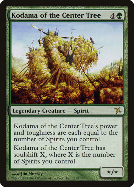 Kodama of the Center Tree - Kodama of the Center Tree's power and toughness are each equal to the number of Spirits you control.