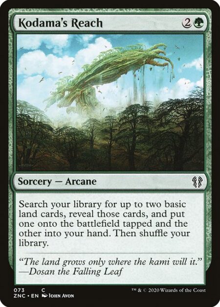 Kodama's Reach - Search your library for up to two basic land cards