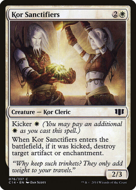 Kor Sanctifiers - Kicker {W} (You may pay an additional {W} as you cast this spell.)