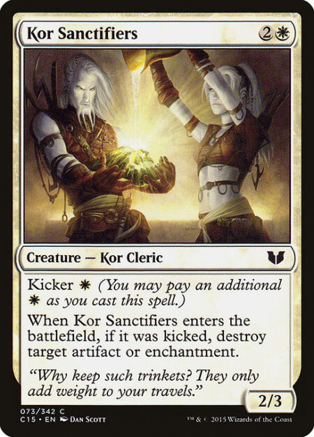 Kor Sanctifiers - Kicker {W} (You may pay an additional {W} as you cast this spell.)