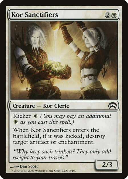 Kor Sanctifiers - Kicker {W} (You may pay an additional {W} as you cast this spell.)