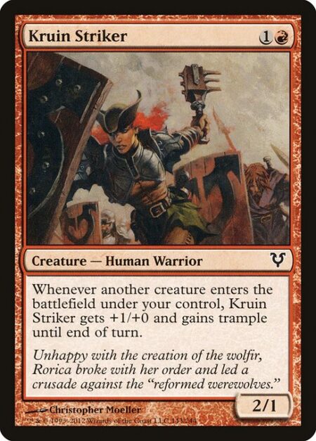 Kruin Striker - Whenever another creature enters the battlefield under your control