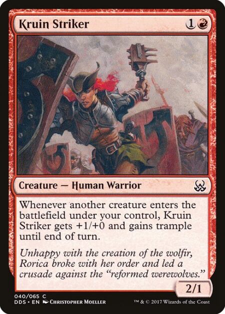 Kruin Striker - Whenever another creature enters the battlefield under your control