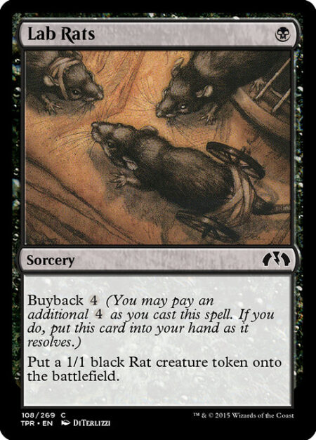 Lab Rats - Buyback {4} (You may pay an additional {4} as you cast this spell. If you do