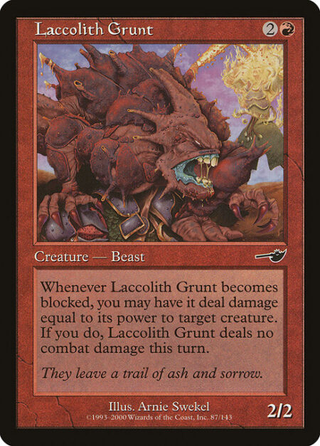 Laccolith Grunt - Whenever Laccolith Grunt becomes blocked