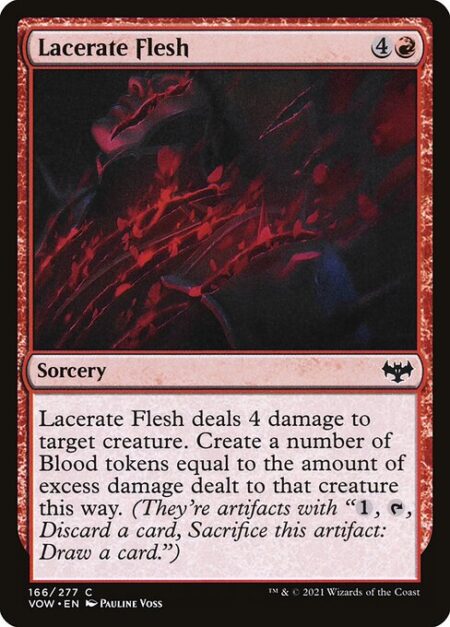 Lacerate Flesh - Lacerate Flesh deals 4 damage to target creature. Create a number of Blood tokens equal to the amount of excess damage dealt to that creature this way. (They're artifacts with "{1}