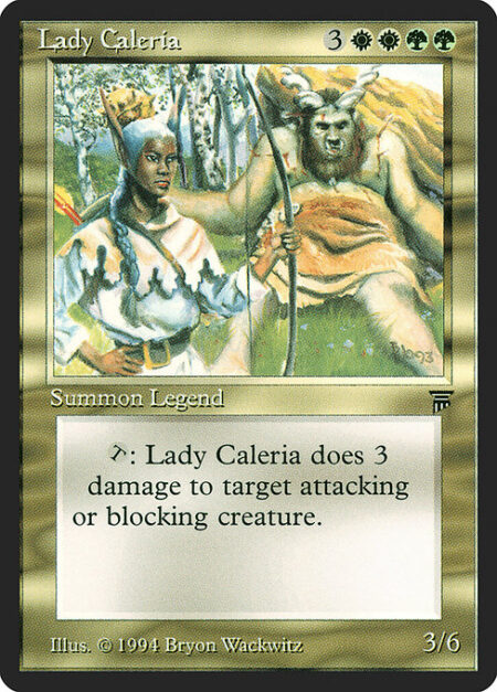 Lady Caleria - {T}: Lady Caleria deals 3 damage to target attacking or blocking creature.