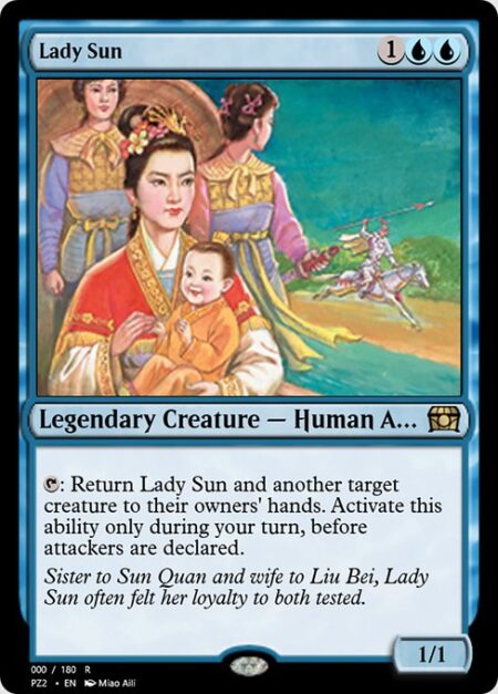 Lady Sun - {T}: Return Lady Sun and another target creature to their owners' hands. Activate only during your turn