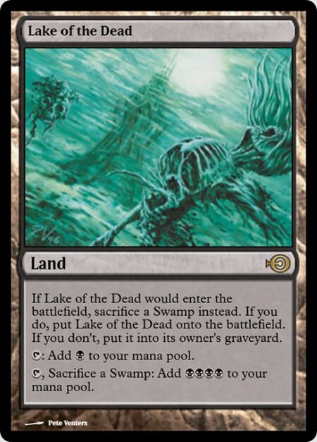 Lake of the Dead - If Lake of the Dead would enter the battlefield