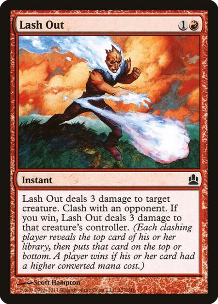 Lash Out - Lash Out deals 3 damage to target creature. Clash with an opponent. If you win