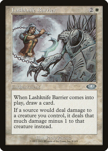 Lashknife Barrier - When Lashknife Barrier enters the battlefield