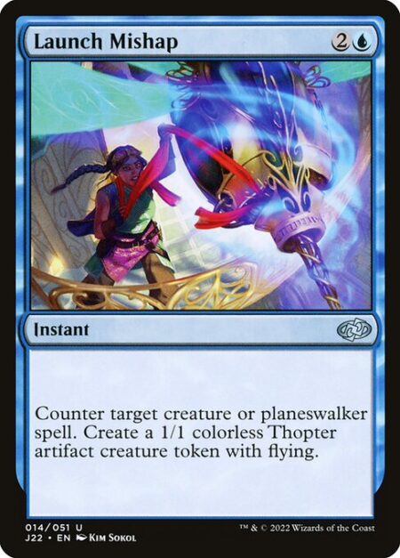 Launch Mishap - Counter target creature or planeswalker spell. Create a 1/1 colorless Thopter artifact creature token with flying.