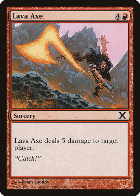 Lava Axe - Lava Axe deals 5 damage to target player or planeswalker.