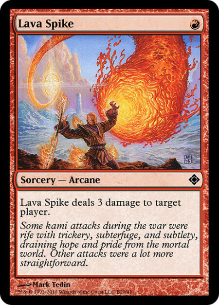 Lava Spike - Lava Spike deals 3 damage to target player or planeswalker.