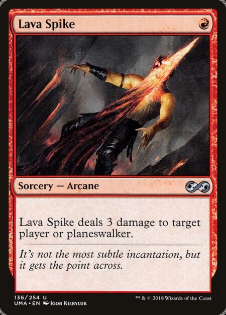 Lava Spike - Lava Spike deals 3 damage to target player or planeswalker.