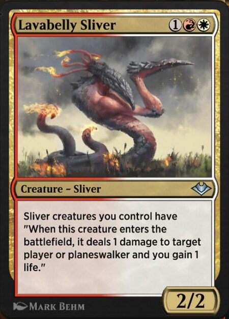 Lavabelly Sliver - Sliver creatures you control have "When this creature enters the battlefield