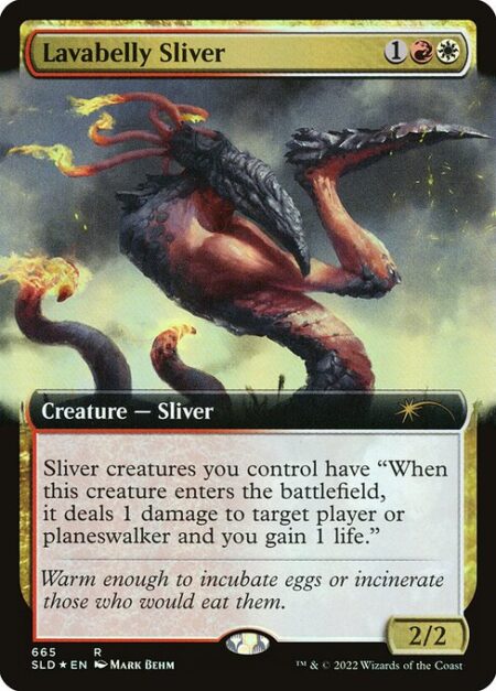 Lavabelly Sliver - Sliver creatures you control have "When this creature enters the battlefield