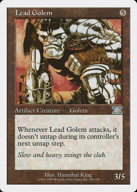 Lead Golem - Whenever Lead Golem attacks