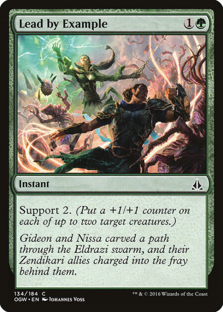 Lead by Example - Support 2. (Put a +1/+1 counter on each of up to two target creatures.)