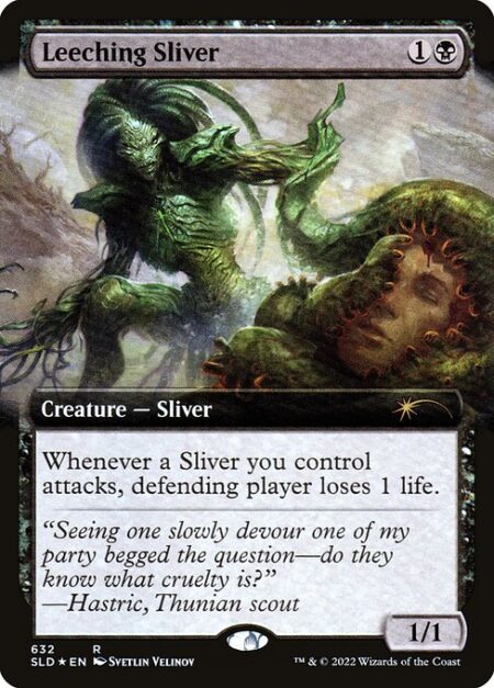 Leeching Sliver - Whenever a Sliver you control attacks