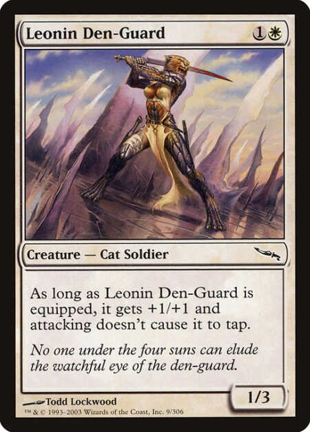 Leonin Den-Guard - As long as Leonin Den-Guard is equipped