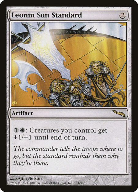 Leonin Sun Standard - {1}{W}: Creatures you control get +1/+1 until end of turn.