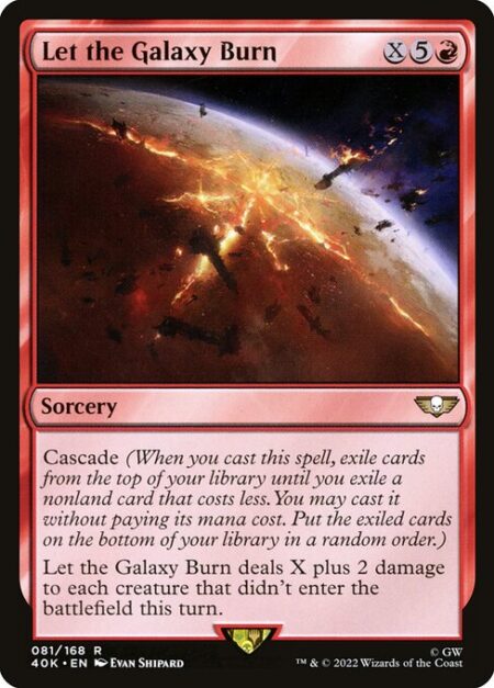 Let the Galaxy Burn - Cascade (When you cast this spell