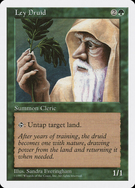 Ley Druid - {T}: Untap target land.