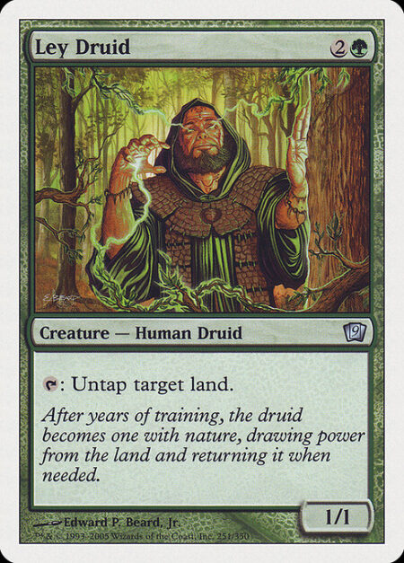 Ley Druid - {T}: Untap target land.